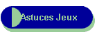Astuces Jeux